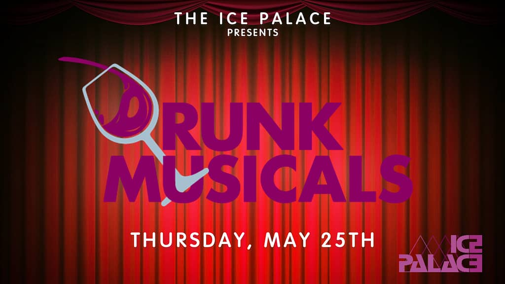 Drunk Musicals May 25