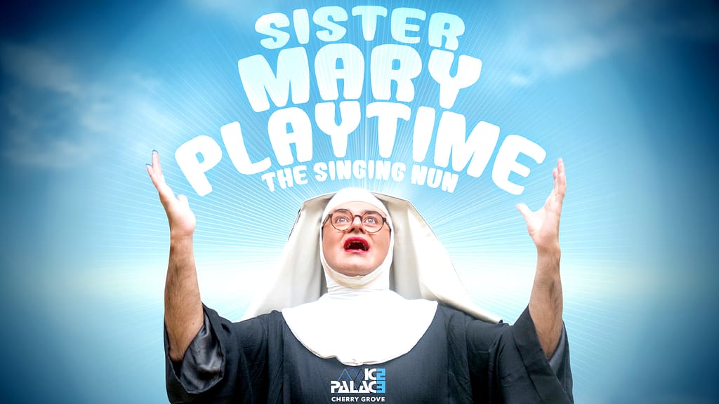 Sister Mary Playtime