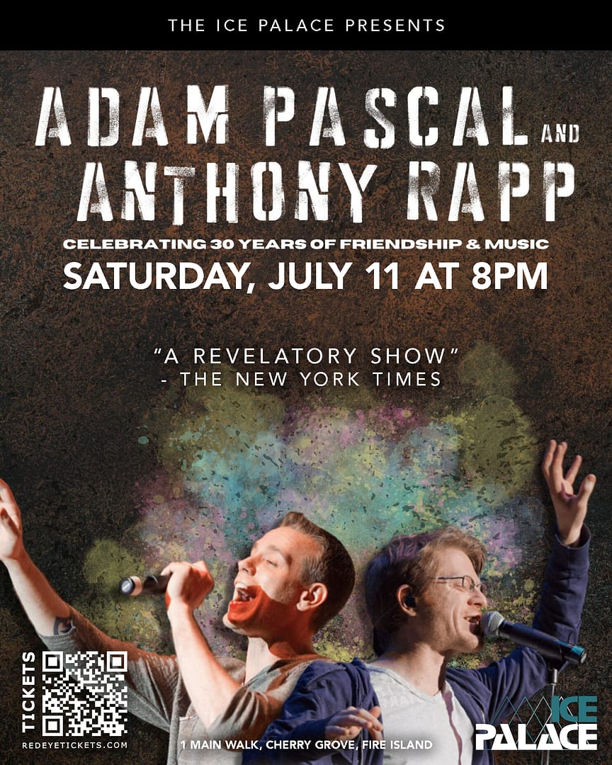 Adam Pascal and Anthony Rapp